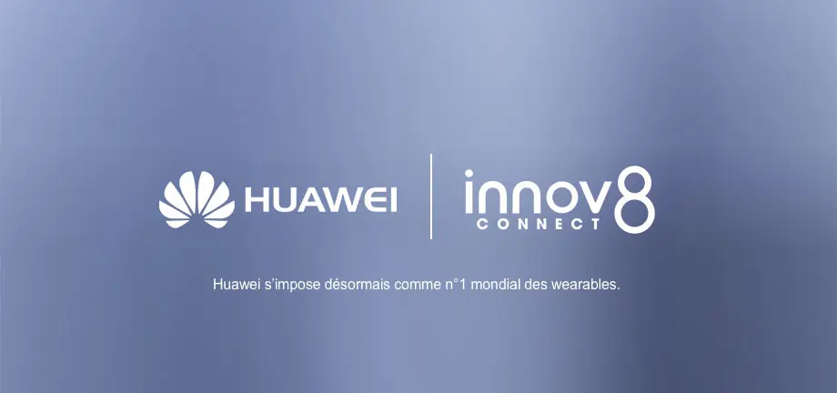 Huawei s’impose désormais comme n°1 mondial des wearables.